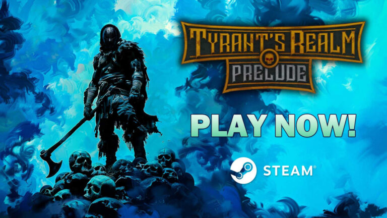 Tyrant’s Realm: Prelude Offers a Glimpse Into a Hardcore Dark Fantasy Adventure